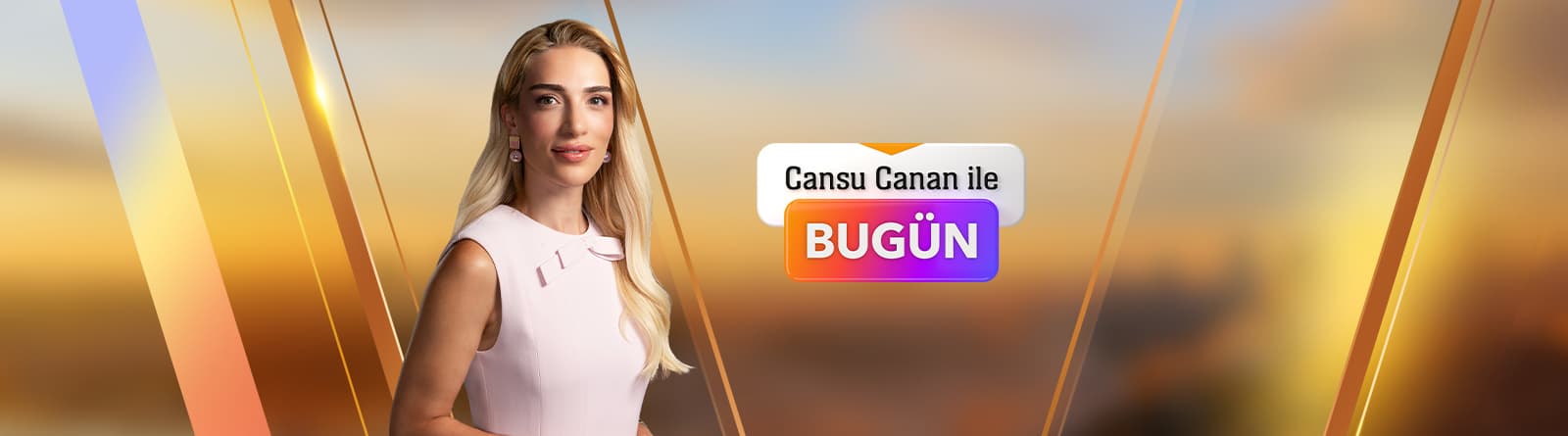 Cansu Canan ile Bugün görseli